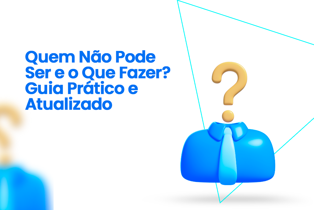 MEI: Quem Não Pode Ser e o Que Fazer? Guia Prático e Atualizado